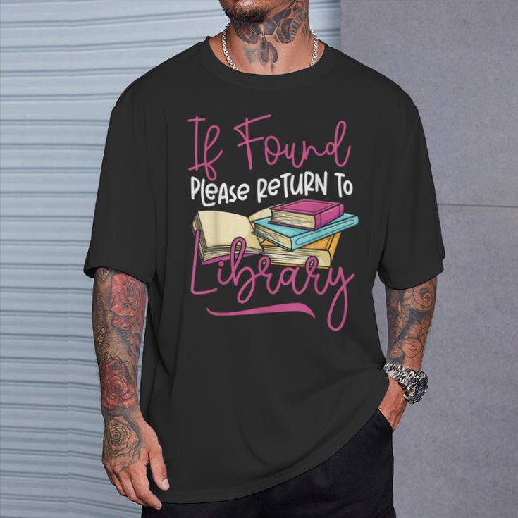 Book Reading If Found Please Return To Library T-Shirt Gifts for Him