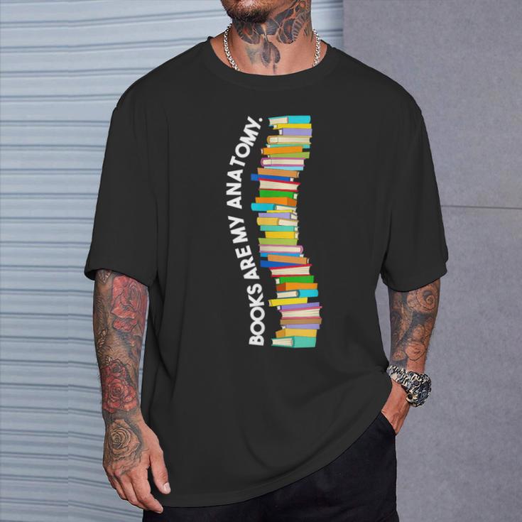 Books Are My Anatomy Spine Backbone Bookworm Reading T-Shirt Gifts for Him Books Are My Anatomy Spine Backbone Bookworm Reading T-Shirt Gifts for Him