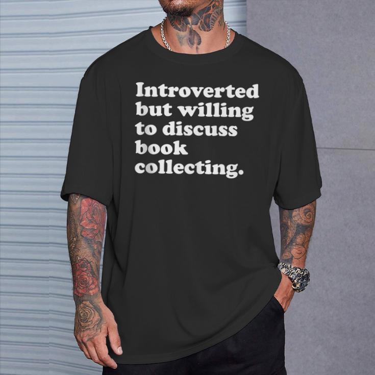 Books Book Collecting Men Women Or Kids T-Shirt Gifts for Him