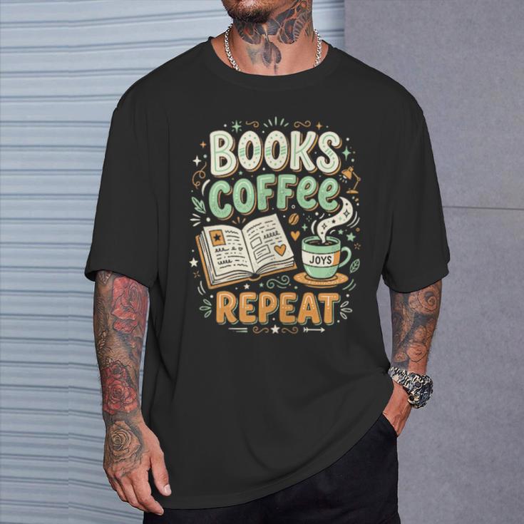 Books Coffee Repeat Book Lover Reader Bookworm T-Shirt Gifts for Him