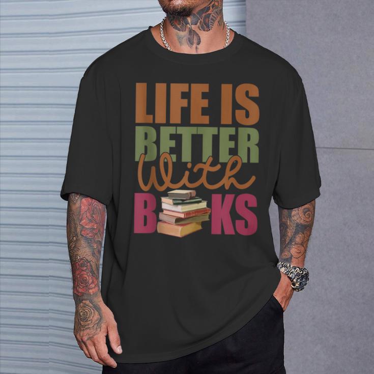 Books Novels Reading Shirt Life Is Better With Books T-Shirt Gifts for Him