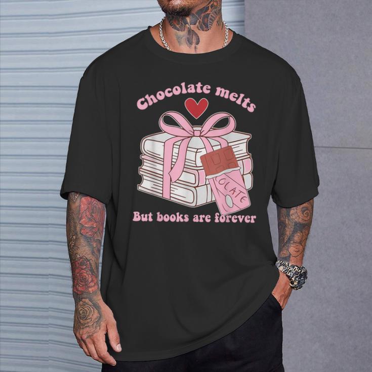Chocolate Melts But Books Are Forever Booktrovert T-Shirt Gifts for Him