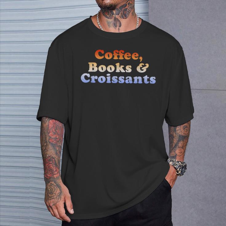 Coffee Books & Croissants Retro Vintage T-Shirt Gifts for Him Coffee Books & Croissants Retro Vintage T-Shirt Gifts for Him