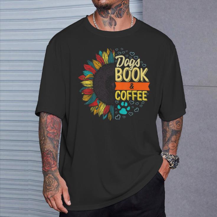 Coffee Books Dogs Lover Weekend Book Dog Mom Coffee Addict Men Women Kids T-Shirt Gifts for Him