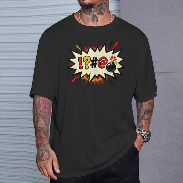 Comic Book Swear Bubble Pop Art Explosion Humor T-Shirt Gifts for Him Comic Book Swear Bubble Pop Art Explosion Humor T-Shirt Gifts for Him