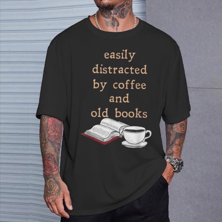 Dark Academia Aesthetic Easily Distracted By Coffee And Book T-Shirt Gifts for Him