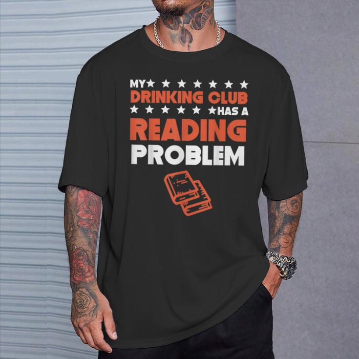 My Drinking Club Has A Reading Problem Book Club T-Shirt Gifts for Him My Drinking Club Has A Reading Problem Book Club T-Shirt Gifts for Him