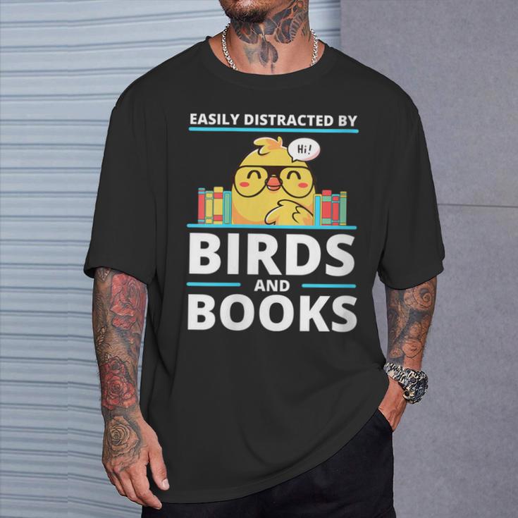 Easily Distracted By Birds And Books T-Shirt Gifts for Him