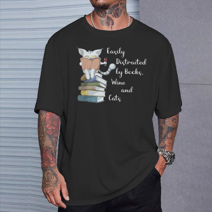 Easily Distracted By Books Wine And Cats Lover T-Shirt Gifts for Him Easily Distracted By Books Wine And Cats Lover T-Shirt Gifts for Him