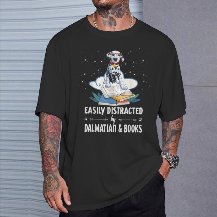 Easily Distracted By Dalmatian And Books Dog & Book Lover For Men Women Kids T-Shirt Gifts for Him
