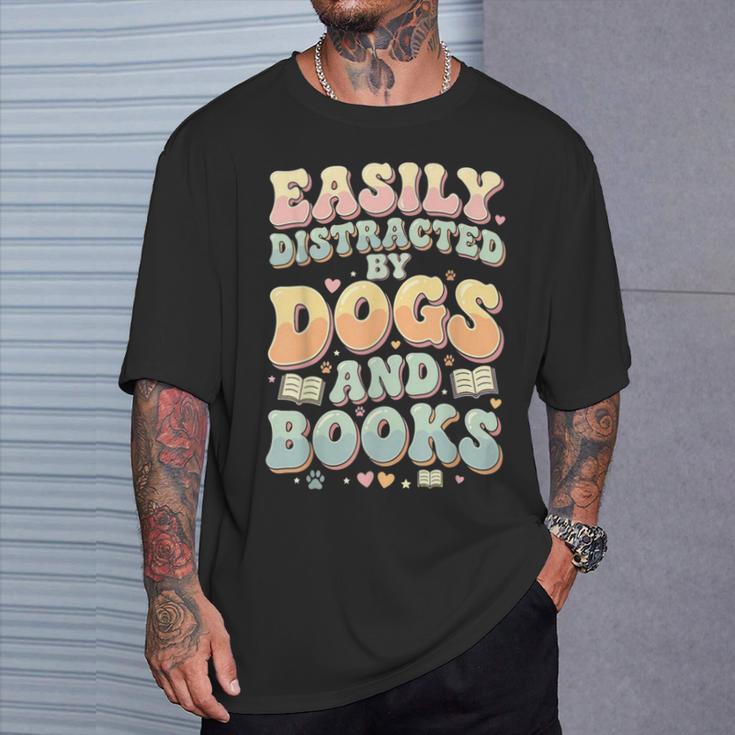 Easily Distracted By Dogs And Books Teacher Dog Mom T-Shirt Gifts for Him