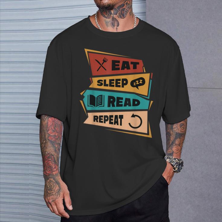 Eat Sleep Read Repeat Reading Books Reader Bookworm T-Shirt Gifts for Him Eat Sleep Read Repeat Reading Books Reader Bookworm T-Shirt Gifts for Him