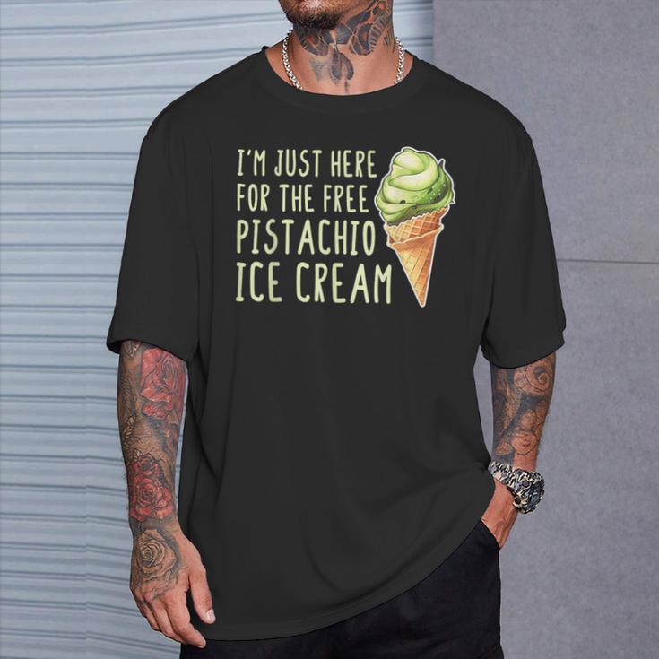 Estoy Aquí Para El Helado De Pistacho Gratis Camiseta unisex Regalos para él