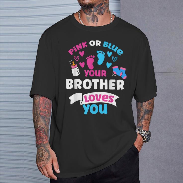 Fiesta De Amor De Revelación De Género Rosa O Azul Con Texto En Inglés Your Brother Loves You Camiseta unisex Regalos para él
