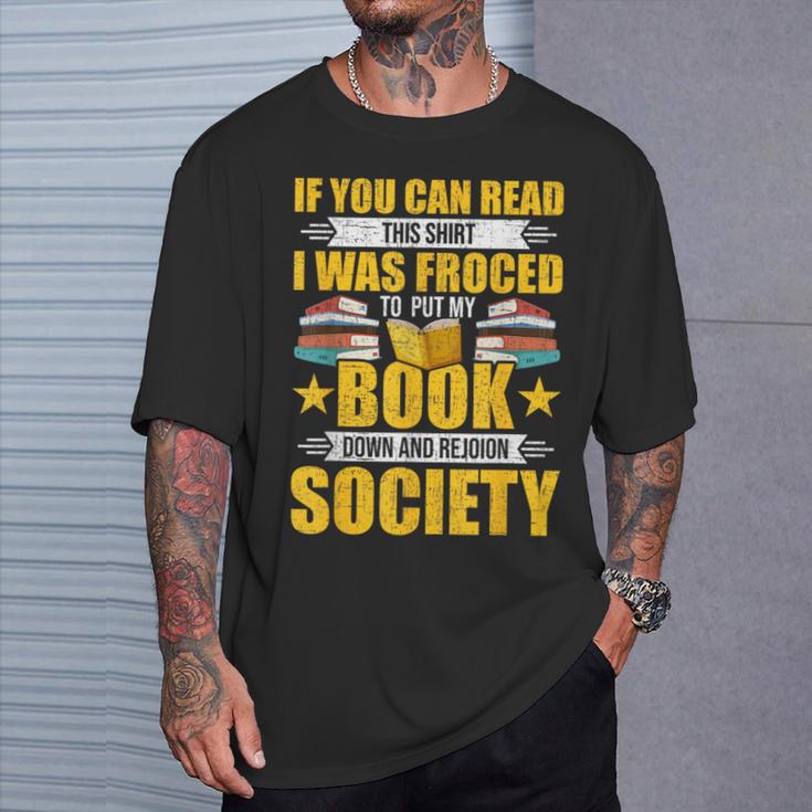 I Was Forced To Put My Book Down Book Lovers Reading T-Shirt Gifts for Him