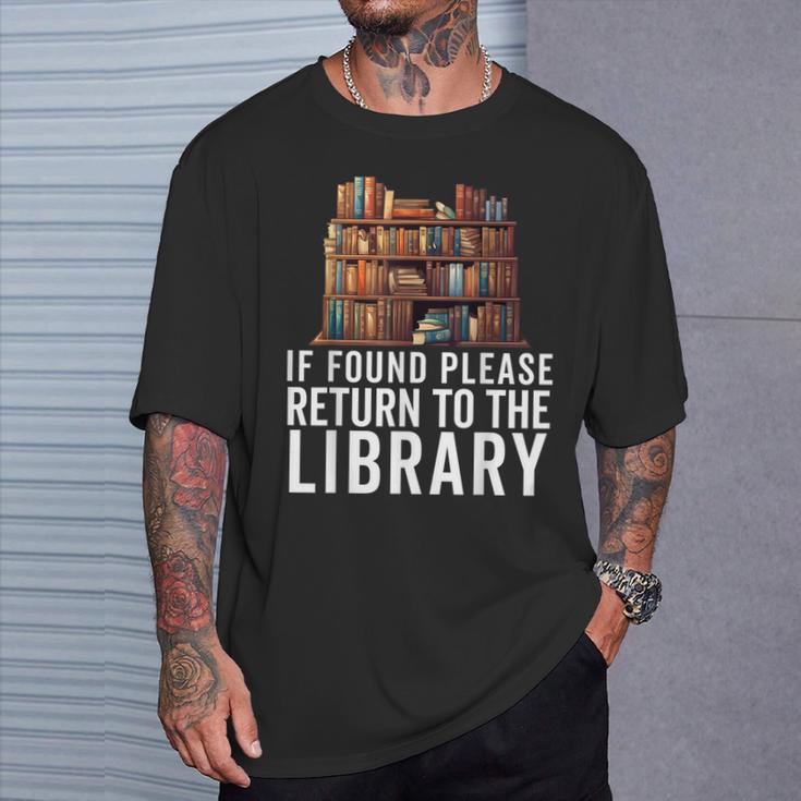 If Found Please Return To The Library Bookish Book Lover T-Shirt Gifts for Him