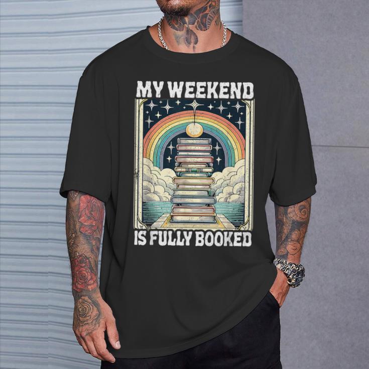 My Weekend Is Fully Booked Book Rainbow Reading Bookworm T-Shirt Gifts for Him