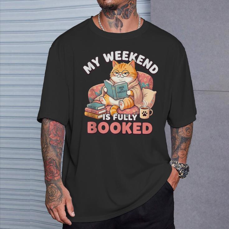 My Weekend Is Fully Booked Cute Cat Book Lover Dad Joke T-Shirt Gifts for Him My Weekend Is Fully Booked Cute Cat Book Lover Dad Joke T-Shirt Gifts for Him