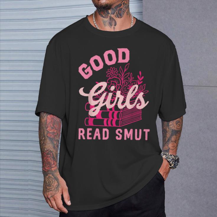 Good Girls Read Dirty Books Smutt Book Lover Women Spicy T-Shirt Gifts for Him Good Girls Read Dirty Books Smutt Book Lover Women Spicy T-Shirt Gifts for Him