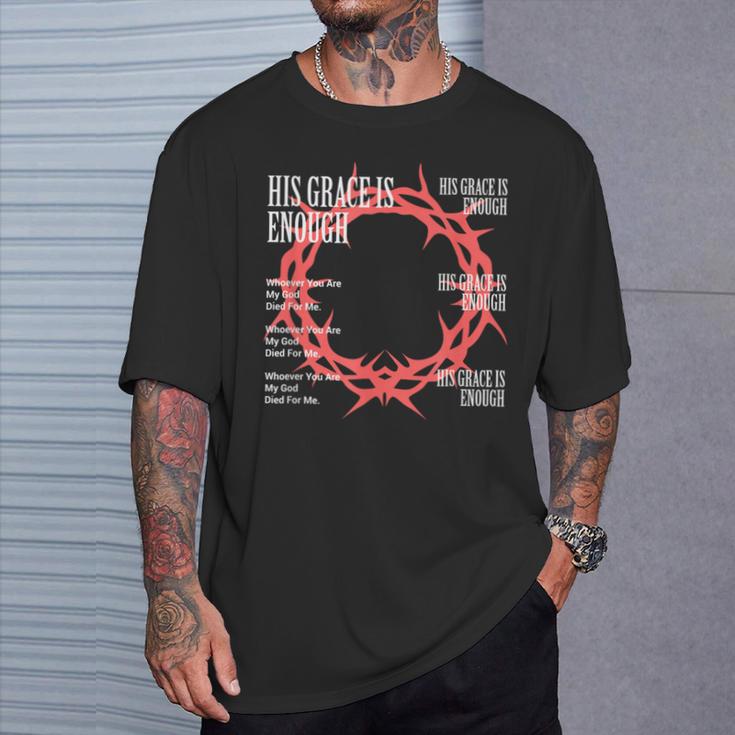 His Grace Is Enough イエス・キリスト キリスト キリスト教 宗教 Tシャツ 彼への贈り物