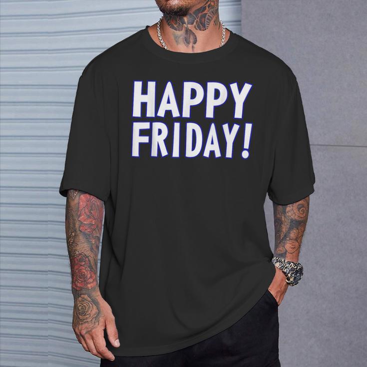 Happy Friday Tgif、週末のお祝い、仕事場。 Tシャツ 彼への贈り物