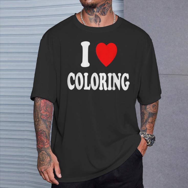 I Heart Love Coloring Hobbies Books Pencils Crayons Marker T-Shirt Gifts for Him