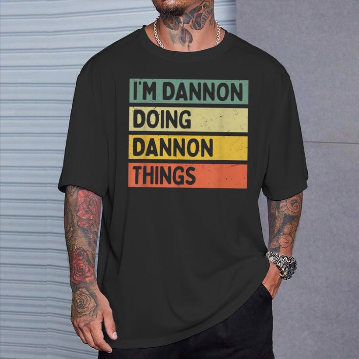 I'm Dannon Doing Dannon Things 面白い名言 Tシャツ 彼への贈り物