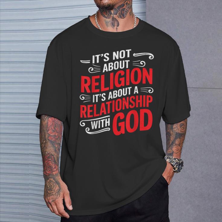 It's A Relationship With God Not Religion Tシャツ 彼への贈り物