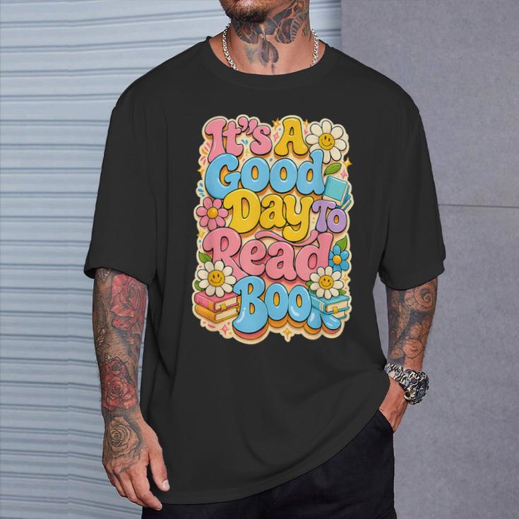 It's A Good Day To Read Book For Readers T-Shirt Gifts for Him