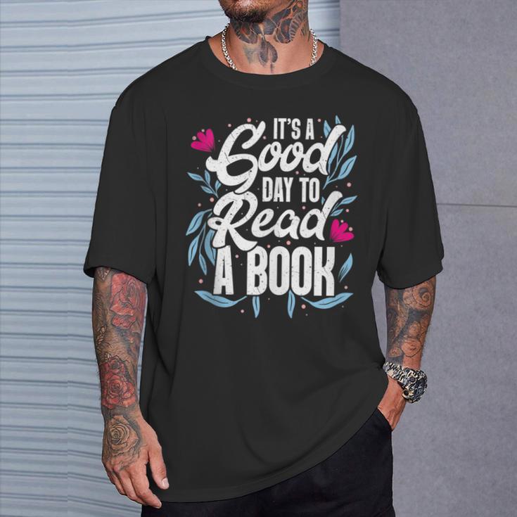 It's Good Day To Read A Book T-Shirt Gifts for Him