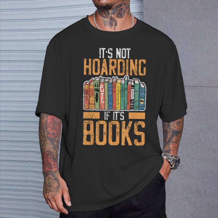 It's Not Hoarding If Books Lover Reading Librarian T-Shirt Gifts for Him