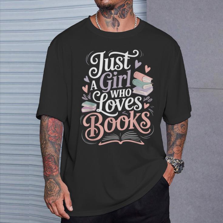 Just a Girl Who Loves Books Cute Bookish Reading Lover T-Shirt Gifts for Him