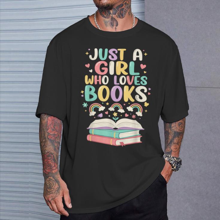 Just A Girl Who Loves Books Reading Bookworm & Read Book T-Shirt Gifts for Him