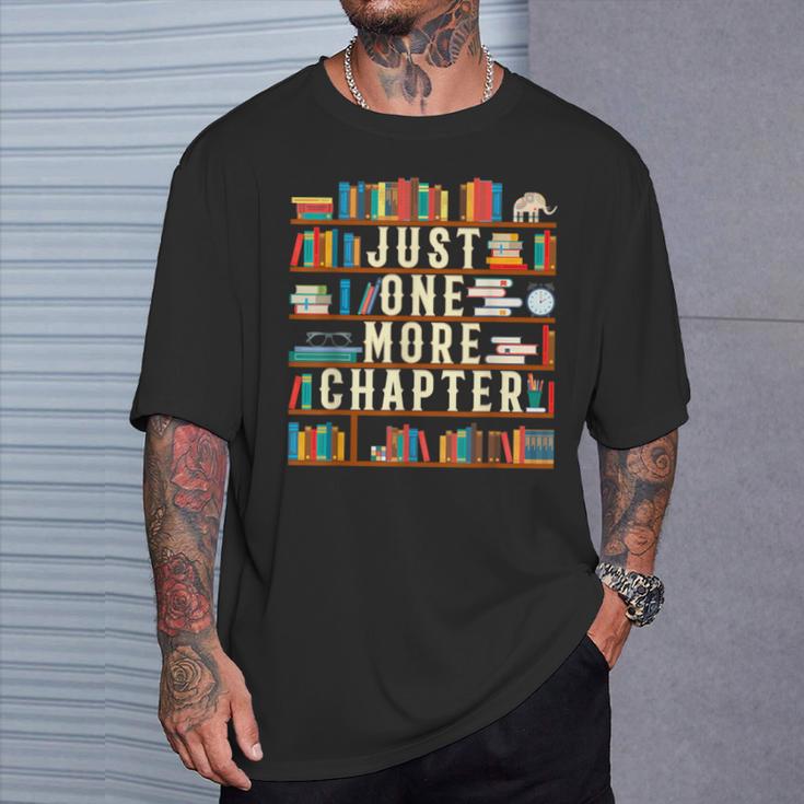 Just One More Chapter Book Reading Lover Bookworm T-Shirt T-Shirt Gifts for Him Just One More Chapter Book Reading Lover Bookworm T-Shirt T-Shirt Gifts for Him