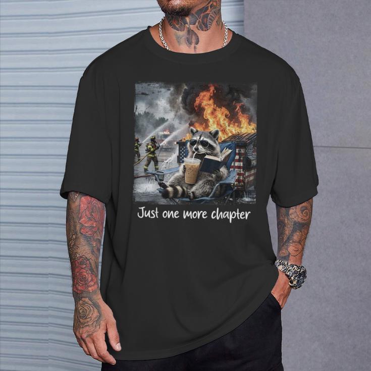 Just One More Chapter Dumpster Raccoon Reading Book T-Shirt Gifts for Him Just One More Chapter Dumpster Raccoon Reading Book T-Shirt Gifts for Him