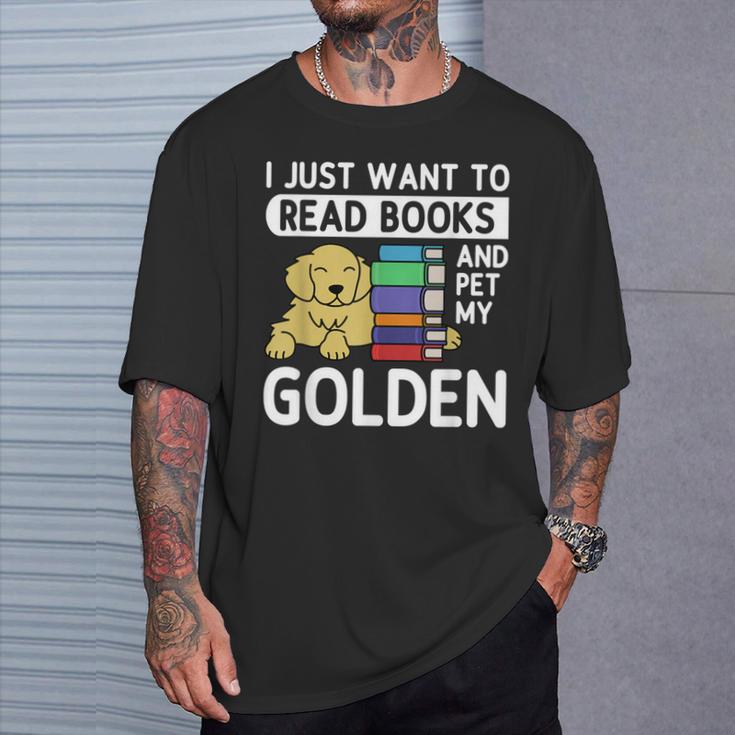 I Just Want To Read Books Golden Retriever Dog Men Women Kids T-Shirt Gifts for Him