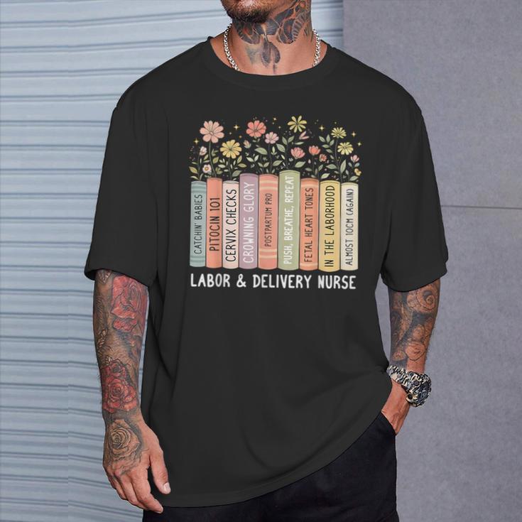 Labor And Delivery Nurse Book Wildflower Mother Baby Nursing T-Shirt Gifts for Him Labor And Delivery Nurse Book Wildflower Mother Baby Nursing T-Shirt Gifts for Him