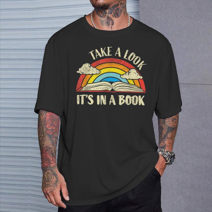 Take A Look Its In A Book Lover Bookworm Reading Books T-Shirt Gifts for Him