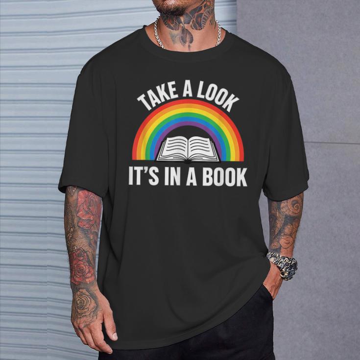 Take A Look It's In A Book Rainbow Reading Literary T-Shirt Gifts for Him Take A Look It's In A Book Rainbow Reading Literary T-Shirt Gifts for Him