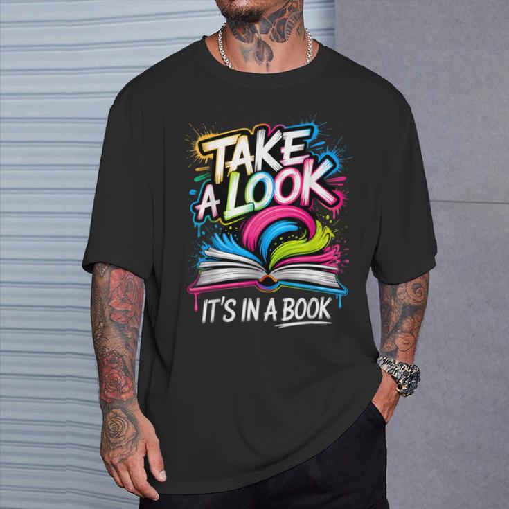 Take A Look Its In A Book Street Art Team Bookworm Librarian T-Shirt Gifts for Him