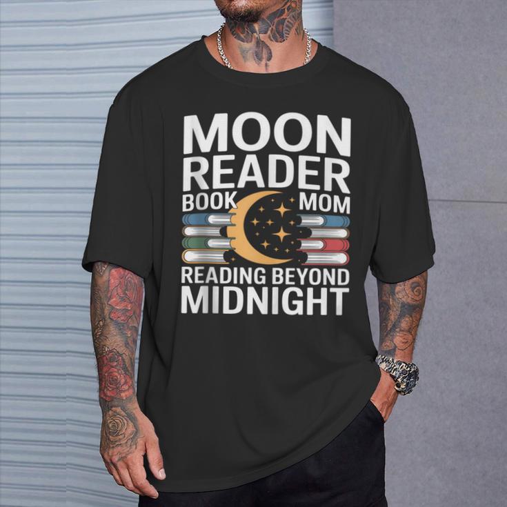 Moon Reader Book Mom Reading Beyond Midnight T-Shirt Gifts for Him