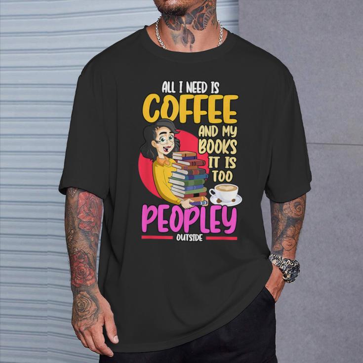 All I Need Is Coffee And My Books Reading Bookworm T-Shirt Gifts for Him