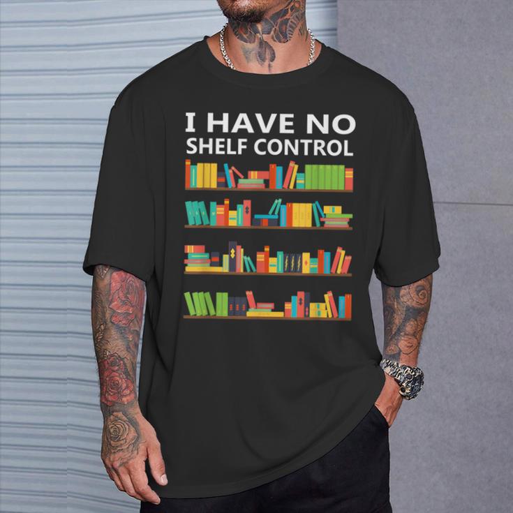 I Have No Shelf Control Book Lover Cute Reading T-Shirt Gifts for Him
