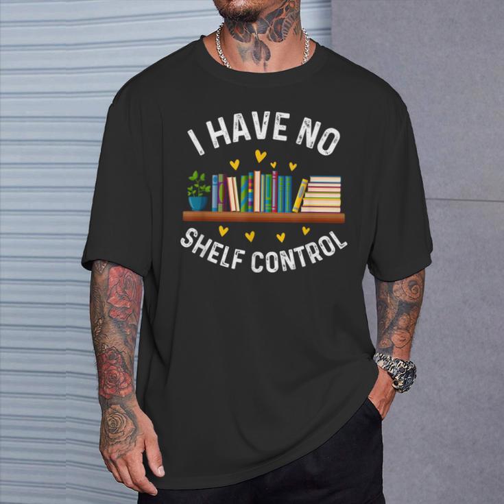 I Have No Shelf Control Librarian Book Lovers T-Shirt Gifts for Him
