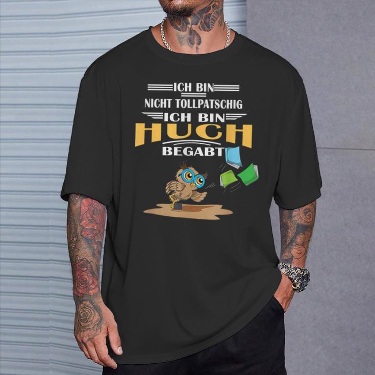 Owl Nicht Tollpatschig Bin Huchbegabt Reading Books T-Shirt Gifts for Him Owl Nicht Tollpatschig Bin Huchbegabt Reading Books T-Shirt Gifts for Him