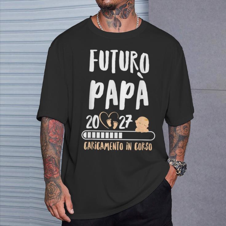 Papà 2027 Gravidanza Padre Futuro Papà 2027 Loading Maglietta Regalos para él