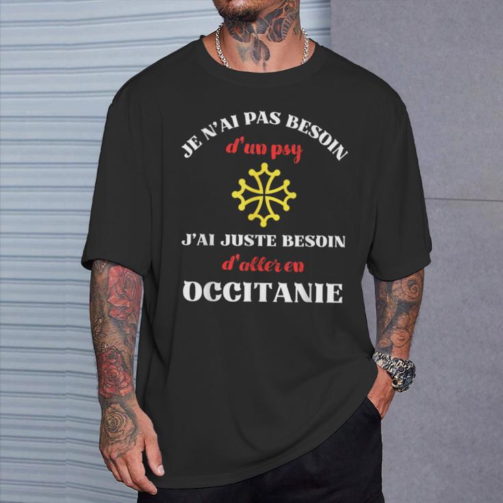 Pas Besoin De Psy Occitanie Humour Occitan Homme Drole T-Shirt Cadeaux pour lui
