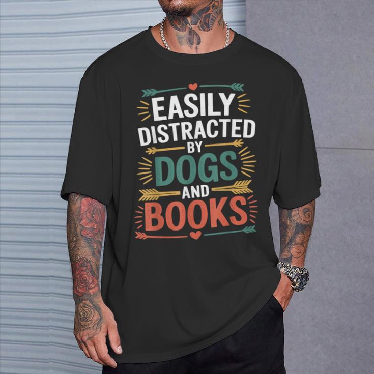 Pet Lover Joke Easily Distracted By Dogs And Books Men T-Shirt Gifts for Him