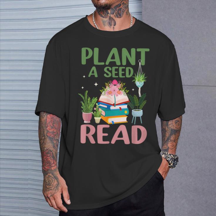 Plant A Seed Read Reading Summer 2026 Teacher Librarian Book T-Shirt Gifts for Him Plant A Seed Read Reading Summer 2026 Teacher Librarian Book T-Shirt Gifts for Him