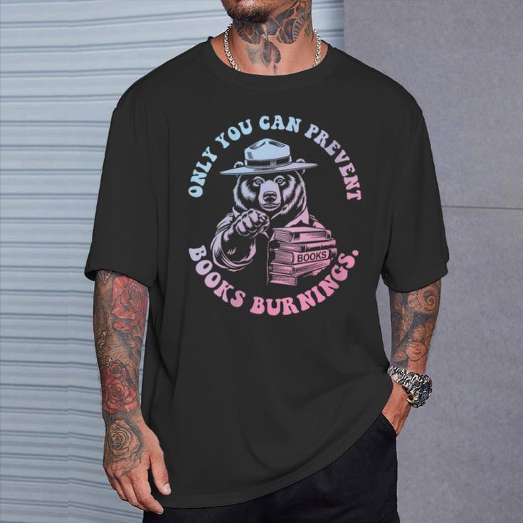 Only You Can Prevent Books Burnings T-Shirt Gifts for Him